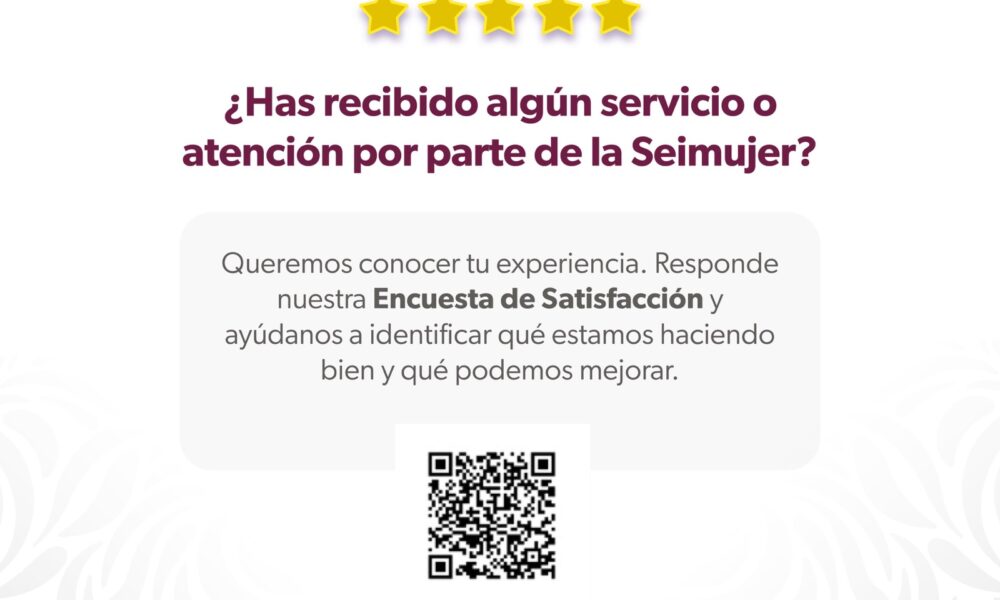 Seimujer presenta encuesta de satisfacción para evaluar los servicios de Seimujer